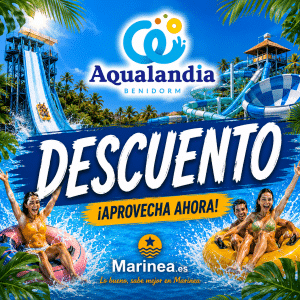 Descuento Aqualandia Benidorm • Parques de atracciones en Benidorm • Marinea 2026 Descuento Aqualandia Benidorm